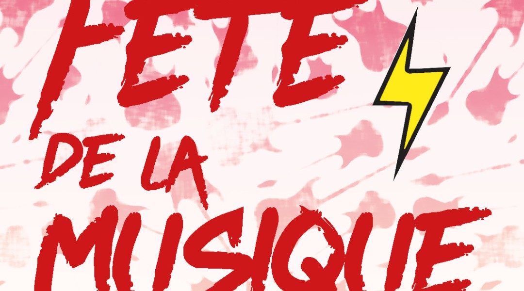 FÊTE DE LA MUSIQUE